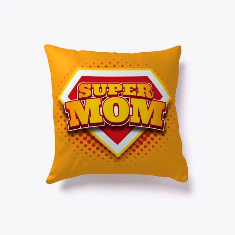 Super Mom - Mother's day gift