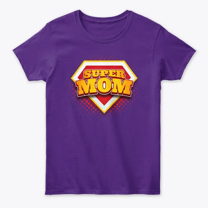 Super Mom - Mother's day gift